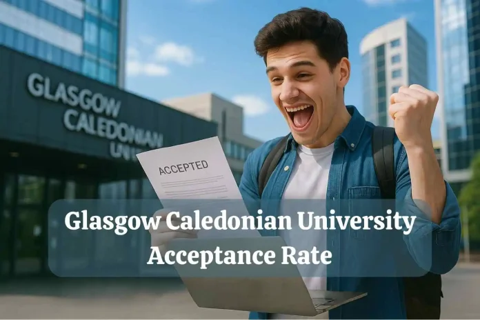 glasgow caledonian university acceptance rate glasgow caledonian university acceptance rate