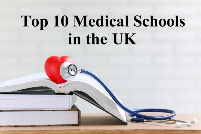 Top 10 Medical Schools in the UK: Ultimate Guide