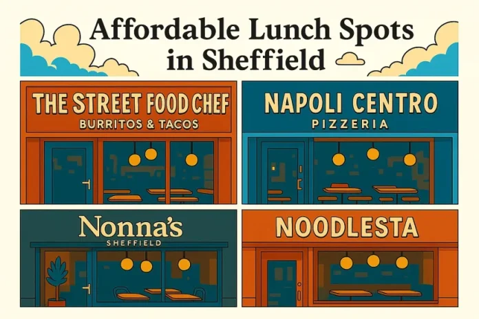 Where Students Can Find Affordable Lunch in Sheffield