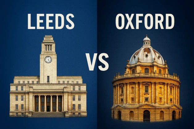 Leeds vs Oxford: Which is better