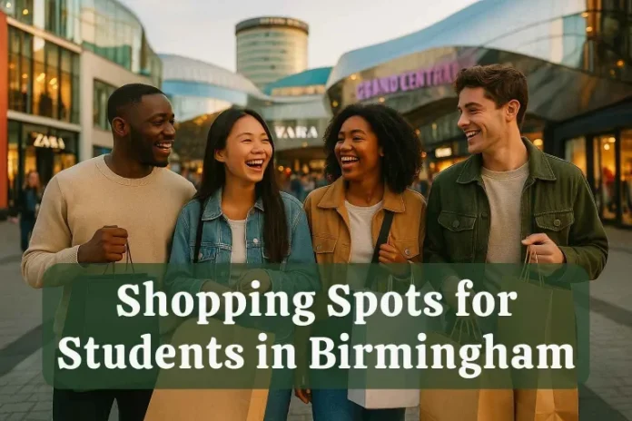 Shopping Spots for Students in Birmingham
