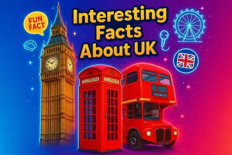 Interesting Facts About UK